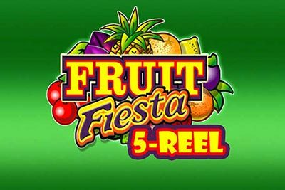 Fruit Fiesta 5 Reel