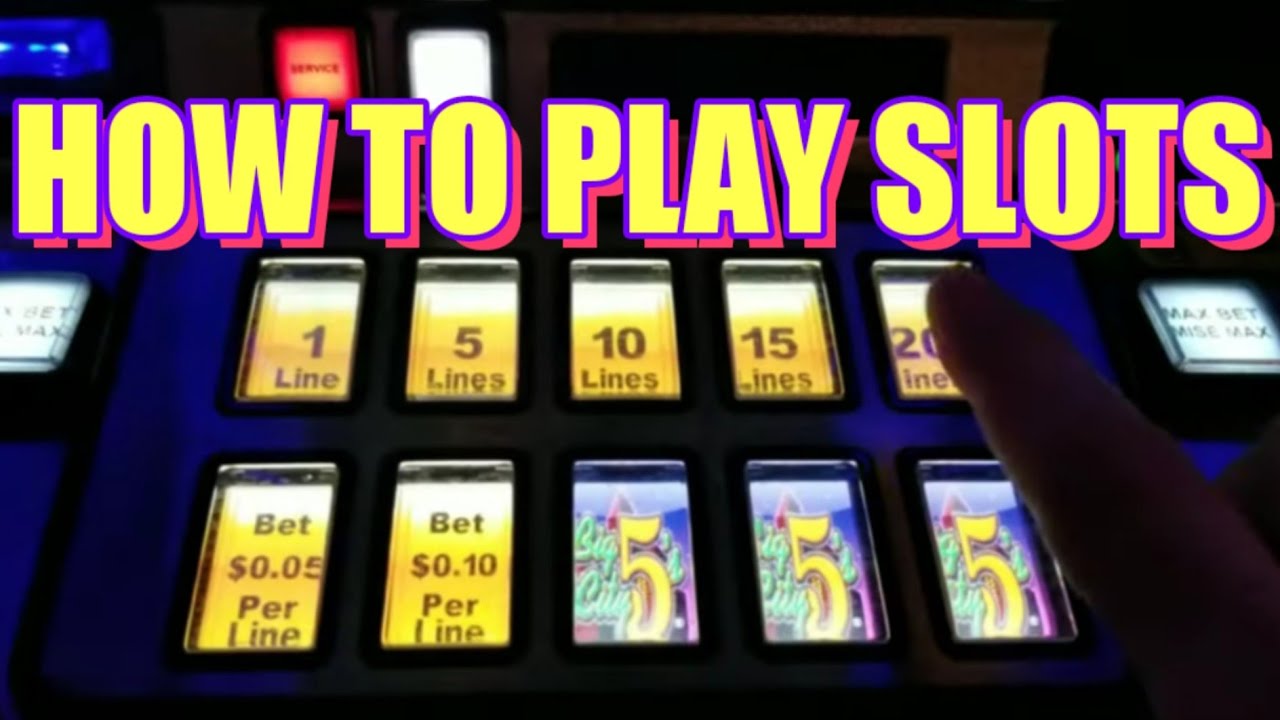 Slots How to play