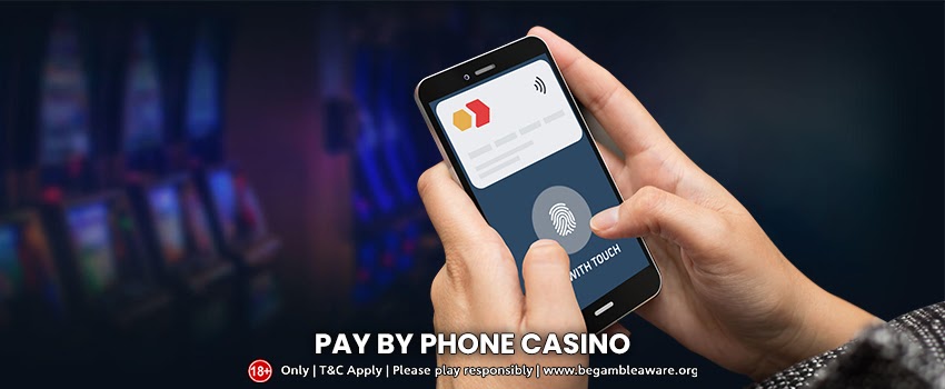 New Pay By Phone Casino