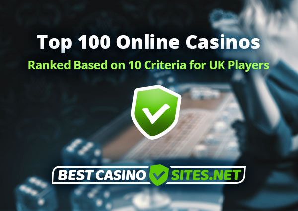 Top 100 Online Casinos UK